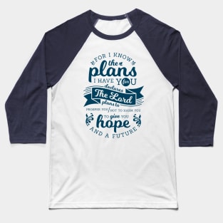 Jeremiah 29:11 Typography Baseball T-Shirt